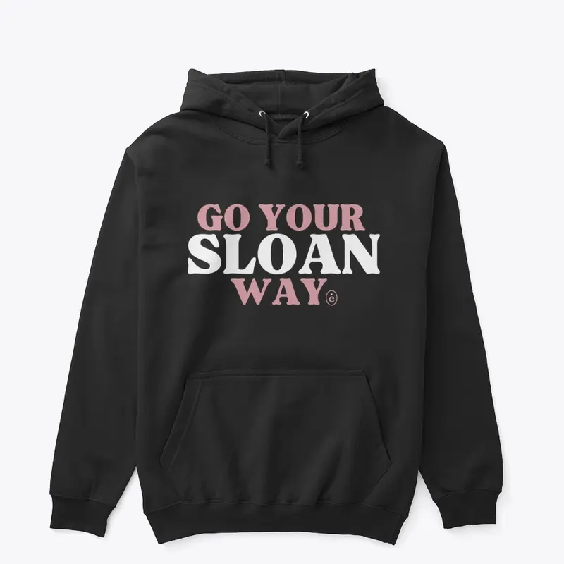 Go Your 'Sloan' Way